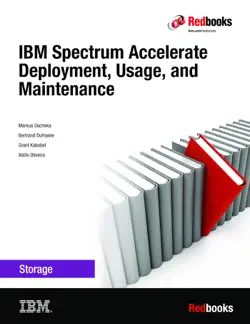 ibm spectrum accelerate deployment, usage, and maintenance imagen de la portada del libro