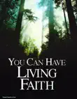 You Can Have Living Faith synopsis, comments