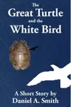 The Great Turtle and the White Bird synopsis, comments
