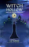 Witch Hollow and the Dryad Princess synopsis, comments