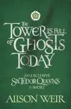 The Tower is Full of Ghosts Today sinopsis y comentarios
