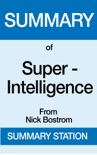 Summary of Super-Intelligence From Nick Bostrom book summary, reviews and downlod