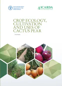 crop ecology, cultivation and uses of cactus pear book cover image