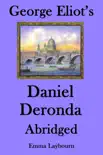 George Eliot's Daniel Deronda: Abridged sinopsis y comentarios