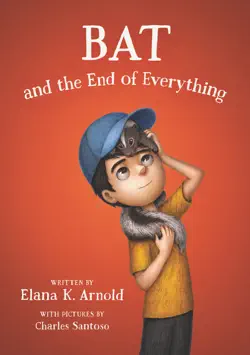 bat and the end of everything book cover image