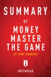 Summary of Money Master the Game book summary, reviews and downlod