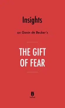 insights on gavin de becker’s the gift of fear by instaread book cover image