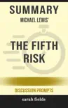 Summary: Michael Lewis' The Fifth Risk sinopsis y comentarios
