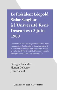 le président léopold sédar senghor à l'université rené descartes : 3 juin 1980 imagen de la portada del libro