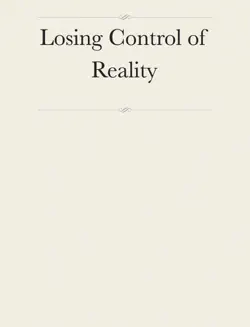 losing control of reality book cover image