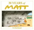 30 Years of Matt sinopsis y comentarios