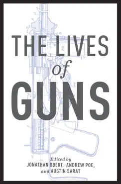 the lives of guns book cover image
