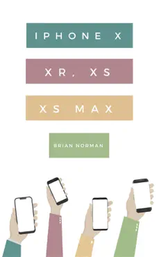 the ridiculously simple guide to iphone x, xr, xs, and xs max book cover image