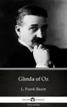 Glinda of Oz by L. Frank Baum - Delphi Classics (Illustrated) sinopsis y comentarios