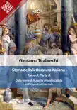 Storia della letteratura italiana del cav. Abate Girolamo Tiraboschi – Tomo 2. – Parte 2 sinopsis y comentarios