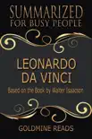 Leonardo Da Vinci - Summarized for Busy People: Based on the Book by Walter Isaacson sinopsis y comentarios