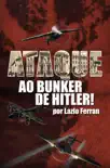Ataque ao Bunker de Hitler synopsis, comments