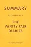 Summary of Tina Brown’s The Vanity Fair Diaries by Milkyway Media sinopsis y comentarios
