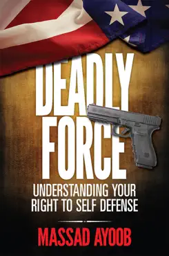 deadly force - understanding your right to self defense book cover image