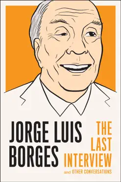 jorge luis borges: the last interview imagen de la portada del libro