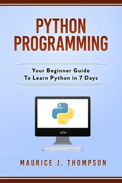python programming: your beginner guide to learn python in 7 days book cover image