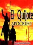 El Quijote Apócrifo sinopsis y comentarios