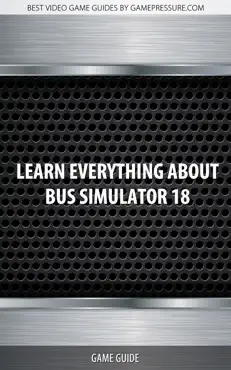 learn everything about bus simulator 18 book cover image