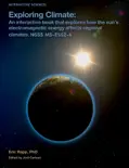 Exploring Climate: An Interactive Book That Explores How the Sun’s Electromagnetic Energy Affects Regional Climates. NGSS MS-ESS2-6 e-book