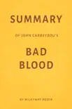 Summary of John Carreyrou’s Bad Blood by Milkyway Media sinopsis y comentarios