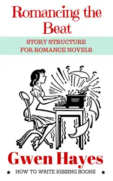 romancing the beat: story structure for romance novels book cover image