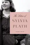 The Letters of Sylvia Plath Volume 1 sinopsis y comentarios