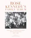 Rose Kennedy's Family Album sinopsis y comentarios
