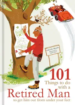 101 things to do with a retired man imagen de la portada del libro