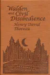 Walden and Civil Disobedience synopsis, comments