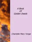 A Book Of Golden Deeds sinopsis y comentarios