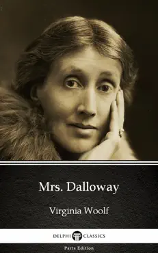 mrs. dalloway by virginia woolf - delphi classics (illustrated) imagen de la portada del libro