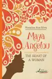 Maya angelou e a autobiografia ritmada de the heart of a woman sinopsis y comentarios