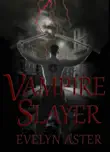 Vampire Slayer synopsis, comments