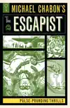 Michael Chabon's The Escapist: Pulse-Pounding Thrills sinopsis y comentarios
