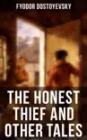 THE HONEST THIEF AND OTHER TALES synopsis, comments