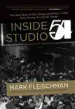 Inside Studio 54 book summary, reviews and download