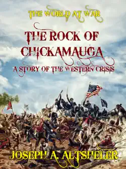 the rock of chickamauga a story of the western crisis book cover image