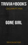 Gone Girl by Gillian Flynn (Trivia-On-Books) sinopsis y comentarios