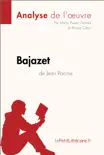 Bajazet de Jean Racine (Analyse de l'œuvre) sinopsis y comentarios