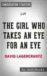 The Girl Who Takes an Eye for an Eye: A Lisbeth Salander novel (Millennium Series) by David Lagercrantz sinopsis y comentarios