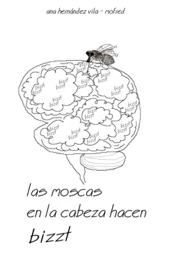 las moscas en la cabeza hacen bizzt book cover image