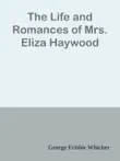The Life and Romances of Mrs. Eliza Haywood synopsis, comments