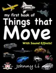 My First Book of Things that Move synopsis, comments