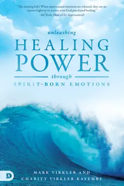 unleashing healing power through spirit-born emotions book cover image