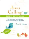 Jesus Calling, 100 Devotions for Families to Enjoy Peace in His Presence, with Scripture references